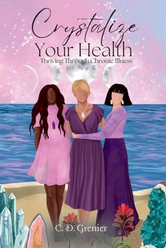 Crystalize Your Health - Grenier, Crystal