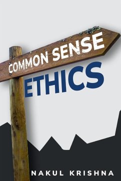 common sense ethics - Krishna, Nakul