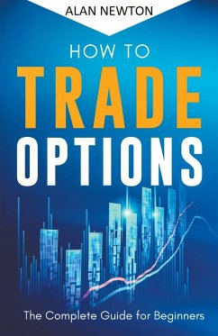 How To Trade Options - Newton, Alan