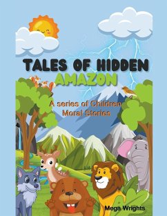 Tales of Hidden Amazon - A Series of Children Moral Stories - Wrights, Mega