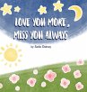 Love You More, Miss You Always - Bild 1