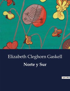 Norte y Sur - Gaskell, Elizabeth Cleghorn