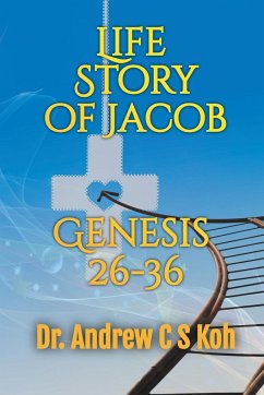 Life Story of Jacob - Koh, Andrew C S