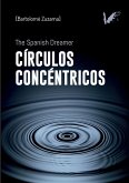 Círculos concéntricos. The spanish dreamer Círculos concéntricos. The spanish dreamer