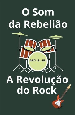 Cover O Som da Rebelião A Revolução do Rock