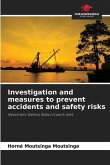Investigation and measures to prevent accidents and safety risks