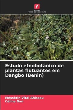 Estudo etnobotânico de plantas flutuantes em Dangbo (Benin) - Ahissou, Mêssètin Vital;Dan, Céline