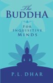 The Buddha for Inquisitive Minds