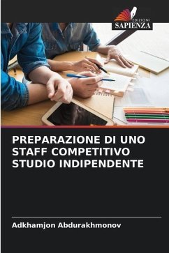 PREPARAZIONE DI UNO STAFF COMPETITIVO STUDIO INDIPENDENTE - Abdurakhmonov, Adkhamjon