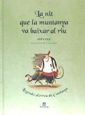 La nit que la muntanya va baixar al riu : llegendes d'arreu de Catalunya