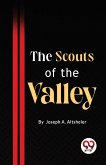 The Scouts Of The Valley The Scouts Of The Valley