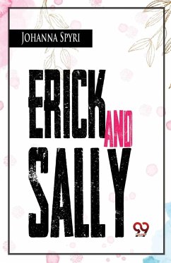 Erick And Sally - Spyri, Johanna