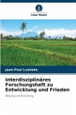 Interdisziplinäres Forschungsheft zu Entwicklung und Frieden