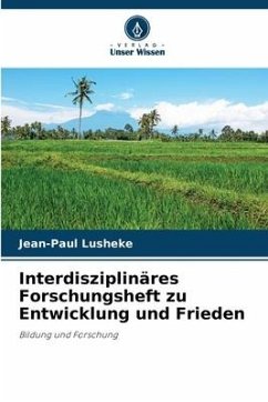 Interdisziplinäres Forschungsheft zu Entwicklung und Frieden - Lusheke, Jean-Paul