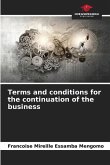 Terms and conditions for the continuation of the business