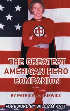 The Greatest American Hero Companion (hardback) - Jankiewicz, Patrick; Katt, William