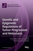 Genetic and Epigenetic Regulations of Tumor Progression and Metastasis