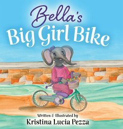 Bella's Big Girl Bike - Pezza, Kristina Lucia