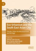 Eco-Urbanism and the South East Asian City (eBook, PDF)