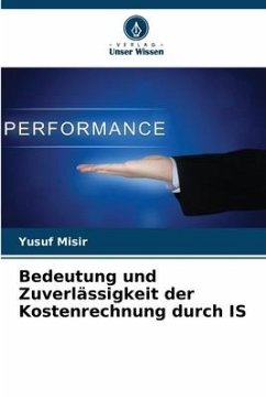 Bedeutung und Zuverlässigkeit der Kostenrechnung durch IS - Misir, Yusuf