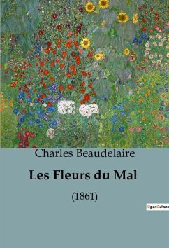 Les Fleurs du Mal - Beaudelaire, Charles