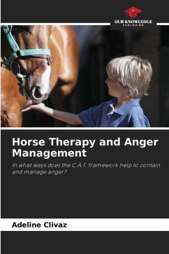 Horse Therapy and Anger Management - Clivaz, Adeline
