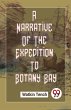 A Narrative Of The Expedition To Botany... - Bild 1