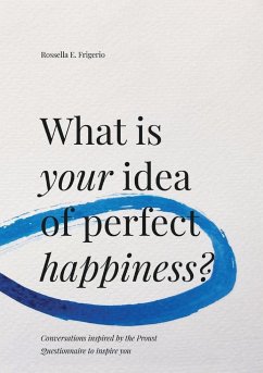 What is Your Idea of Perfect Happiness? - Frigerio, Rossella E.