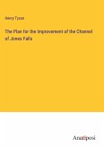 The Plan for the Improvement of the Channel of Jones Falls