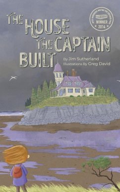 The House the Captain Built - Sutherland, Jim