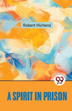 A Spirit In Prison - Hichens, Robert