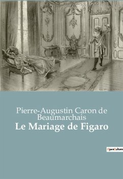 Le Mariage de Figaro - de Beaumarchais, Pierre-Augustin Caron