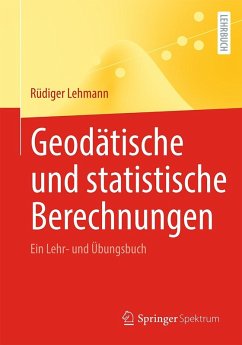 Geodätische und statistische Berechnungen (eBook, PDF) - Lehmann, Rüdiger