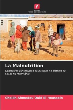 La Malnutrition - Ould El Houssein, Cheikh Ahmedou