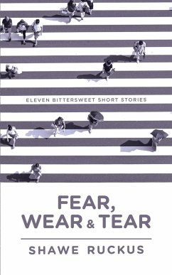 Fear, Wear, and Tear - Ruckus, Shawe