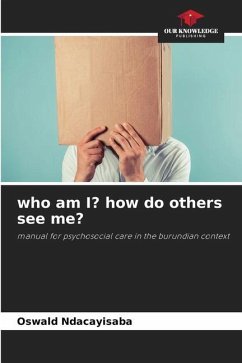 who am I? how do others see me? - Ndacayisaba, Oswald