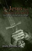 The Jesus You Thought You Knew