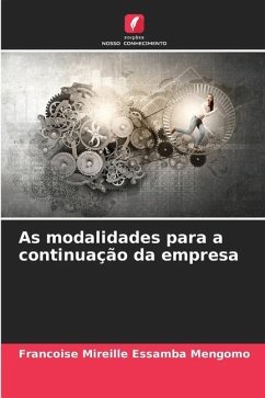 As modalidades para a continuação da empresa - Essamba Mengomo, Françoise Mireille