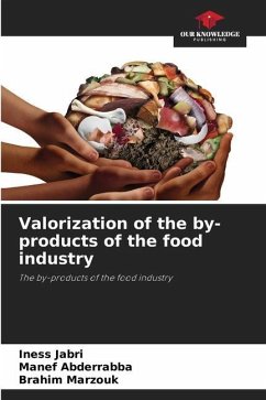 Valorization of the by-products of the food industry - Jabri, Iness;Abderrabba, Manef;Marzouk, Brahim