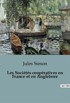 Les Sociétés coopératives en France et en Angleterre - Simon, Jules