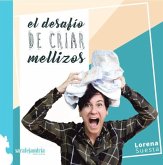 EL DESAFÍO DE CRIAR MELLIZOS