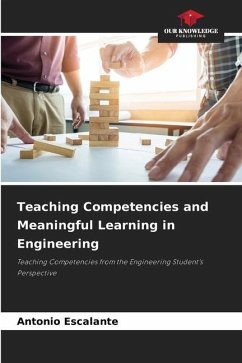 Teaching Competencies and Meaningful Learning in Engineering - Escalante, Antonio