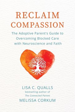 Reclaim Compassion - Qualls, Lisa C; Corkum, Melissa