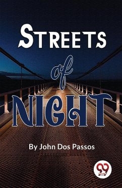 Streets Of Night - Passos, John Dos