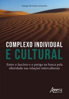 Cover Complexo Individual E Cultural: Entre o Fascínio e o Perigo na Busca pela Alteridade nas Relações Interculturais (eBook, ePUB)