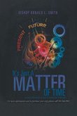 It's Just A Matter of Time (eBook, ePUB) It's Just A Matter of Time (eBook, ePUB)