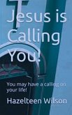 Jesus is Calling You! You may have a calling on your life! (eBook, ePUB)