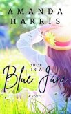 Once in a Blue June (eBook, ePUB) Once in a Blue June (eBook, ePUB)