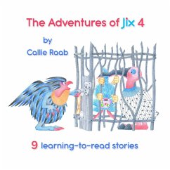 The Adventures of Jix 4 (eBook, ePUB) - Raab, Callie