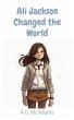 Ali Jackson Changed the World (eBook,... - Bild 1